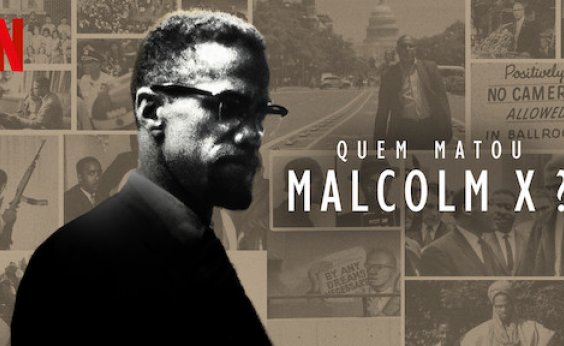 [Quem matou Malcom X?]